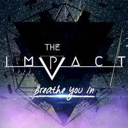 Breathe You In