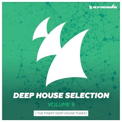 Deep House Selection, Volume 9: The Finest Deep House Tunes