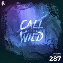 2020-02-26: 287 – Monstercat: Call of the Wild