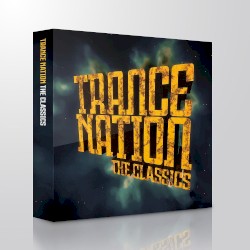 Trance Nation The Classics