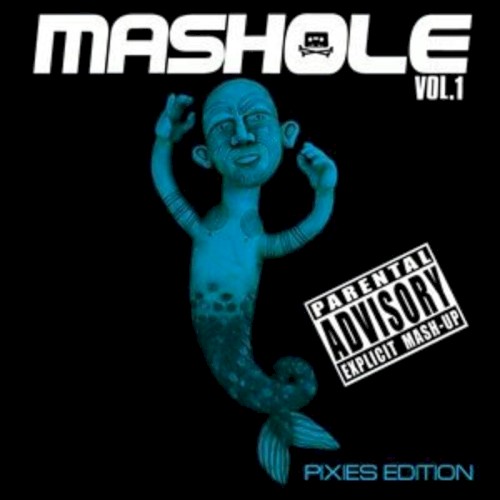 Mashole, Vol. 1: Pixies Edition