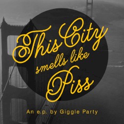 This City Smells Like Piss