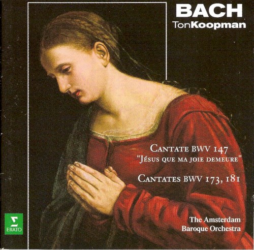 Cantate, BWV 147 "Jésus que ma joie demeure" / Cantates BWV 173, 181