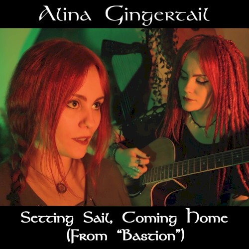 Setting Sail, Coming Home (from "Bastion")