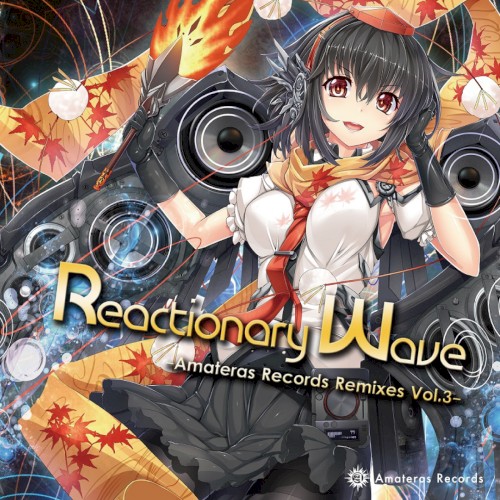 Reactionary Wave -Amateras Records Remixes Vol.3-
