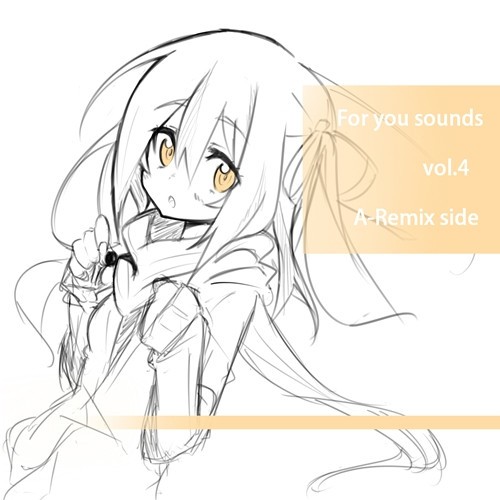 For you sounds vol.4 -A-Remix Side-