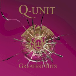 Q-Unit: Greatest Hits