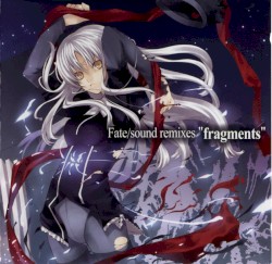 Fate/sound remixes "fragments"