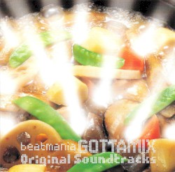 beatmania GOTTAMIX Original Soundtrack
