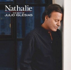 Nathalie: The Best of Julio Iglesias