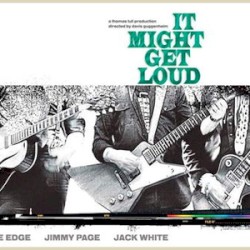 It Might Get Loud
