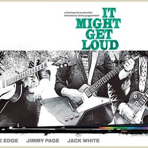 It Might Get Loud