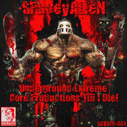 Underground Extreme Core Productions Till I Die!