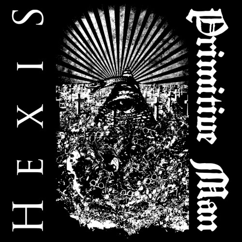 Primitive Man / Hexis