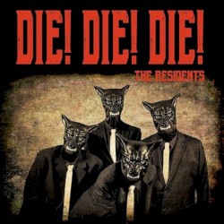Die! Die! Die!