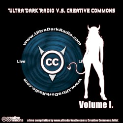 Ultra Dark Radio vs. Creative Commons, Volume 1
