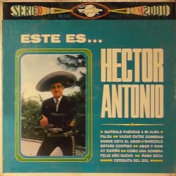 Este es Héctor Antonio