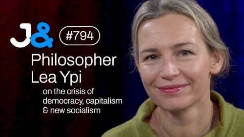 Jung & Naiv #794, „Philosophin Lea Ypi über Demokratie, Kapitalismus & Sozialismus“