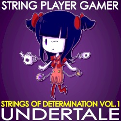 Undertale: Strings of Determination, Vol. 1
