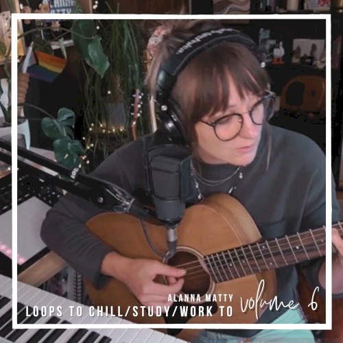 Loops to Chill to, vol. 6