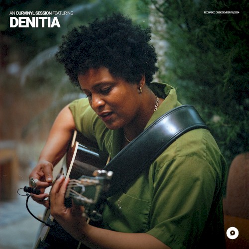 Denitia | OurVinyl Sessions
