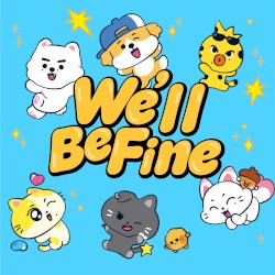 We’ll Be Fine