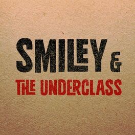 Smiley & the Underclass