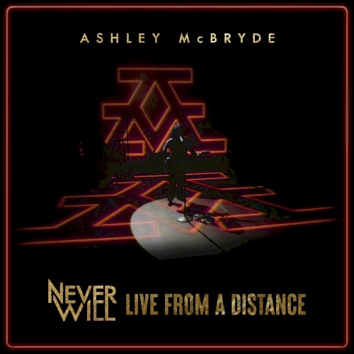 Never Will: Live From a Distance