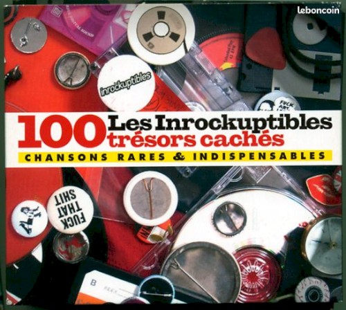 Les Inrockuptibles : 100 trésors cachés (Chansons rares & indispensables)