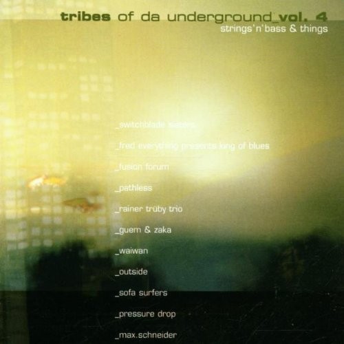 Tribes of Da Underground, Volume 4: Strings'n'Bass & Things