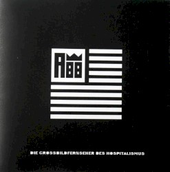 Die Großbildfernseher des Hospitalismus