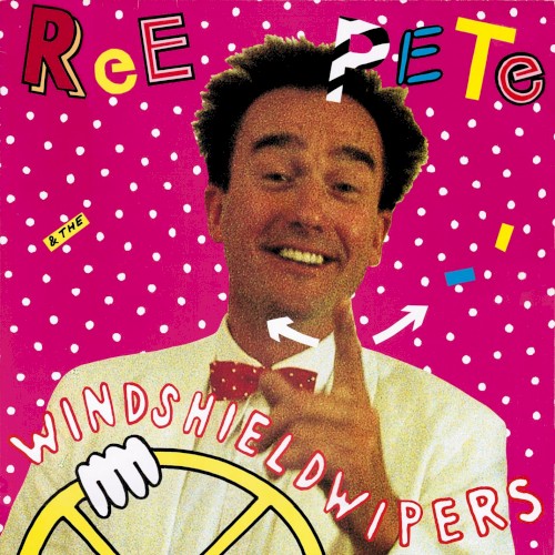 Ree Pete & the Windshieldwipers
