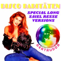 Disco Raritäten - Special Long Saiel Resse Versions