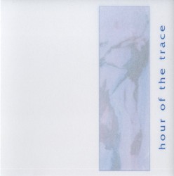Hour of the Trace