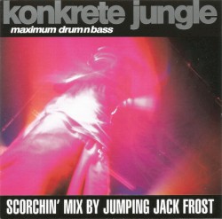 Konkrete Jungle: Maximum Drum 'n' Bass