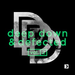 Deep Down & Defected Volume 2