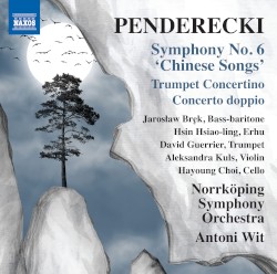 Symphony no. 6 “Chinese Songs” / Trumpet Concertino / Concerto doppio