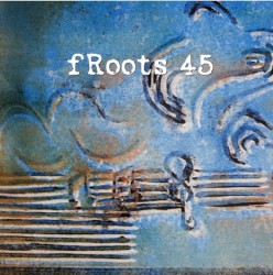 fRoots 45