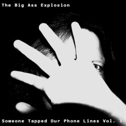 Someone Tapped Our Phone Lines Vol.3