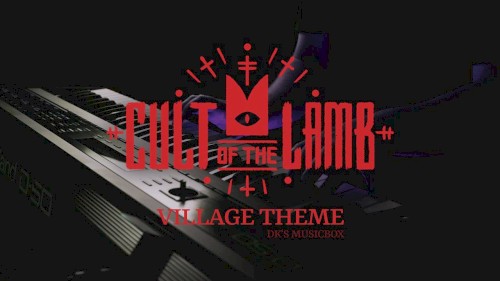 Cult of the Lamb - Village Theme