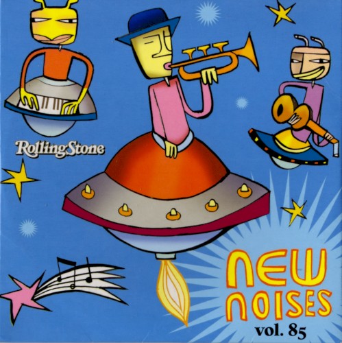 Rolling Stone: New Noises, Volume 85