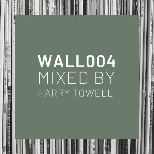wallofambient mix 004: harry towell