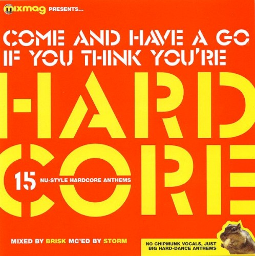 Mixmag Presents: Come And Have A Go If You Think You're Hardcore