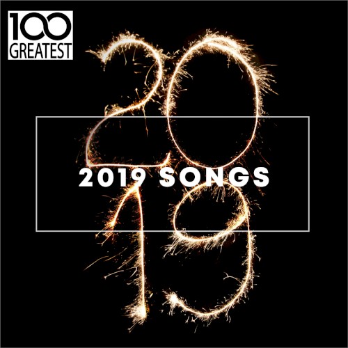100 Greatest 2019 Songs