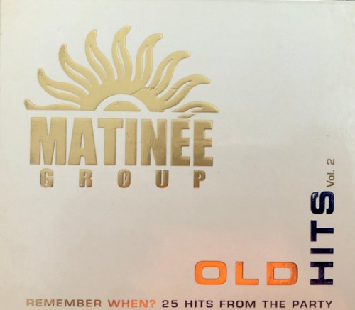 Matinée Group: Old Hits, Vol. 2