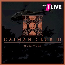 Caiman Club: 3. Staffel: 4. Folge: Morituri