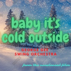 Baby It's Cold Outside