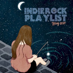 Indie/Rock Playlist: May 2021