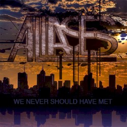 We Never Should Have Met