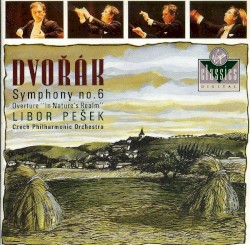 Symphony no. 6 / Overture “In Nature's Realm”